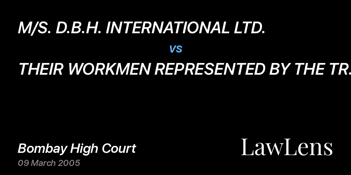 Preview image for M/S. D.B.H. INTERNATIONAL LTD. vs. THEIR WORKMEN REPRESENTED BY THE TR. & DOCK WORKER