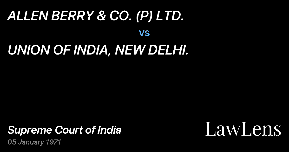Preview image for ALLEN BERRY & CO. (P) LTD. vs. UNION OF INDIA, NEW DELHI.