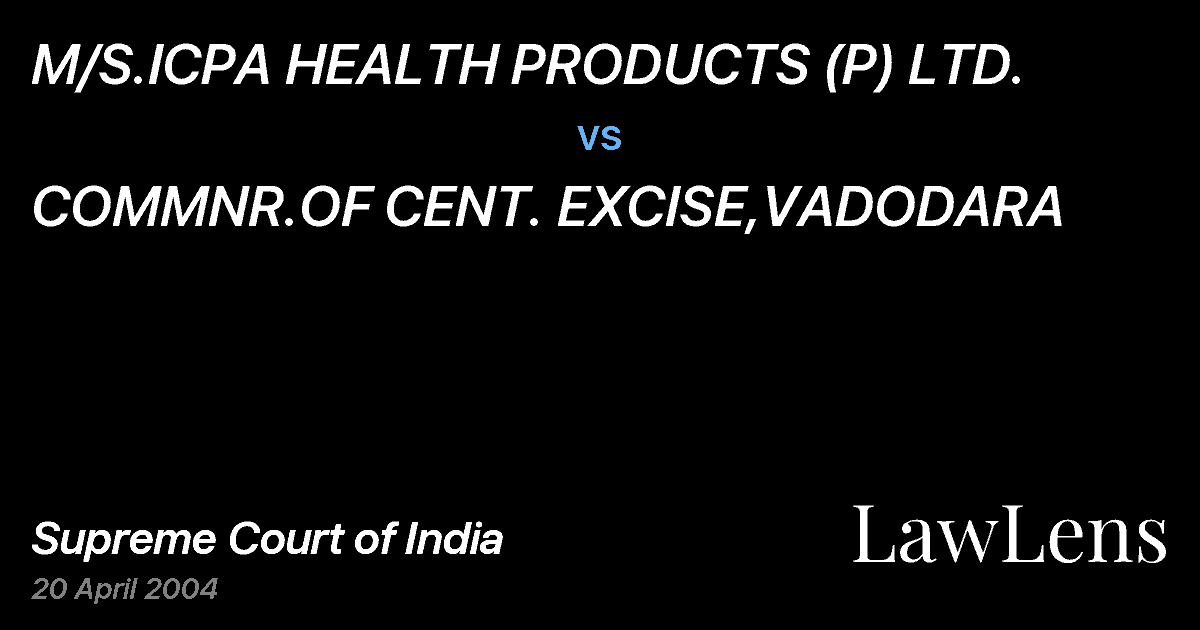 Preview image for M/S.ICPA HEALTH PRODUCTS (P) LTD. vs. COMMNR.OF CENT. EXCISE,VADODARA