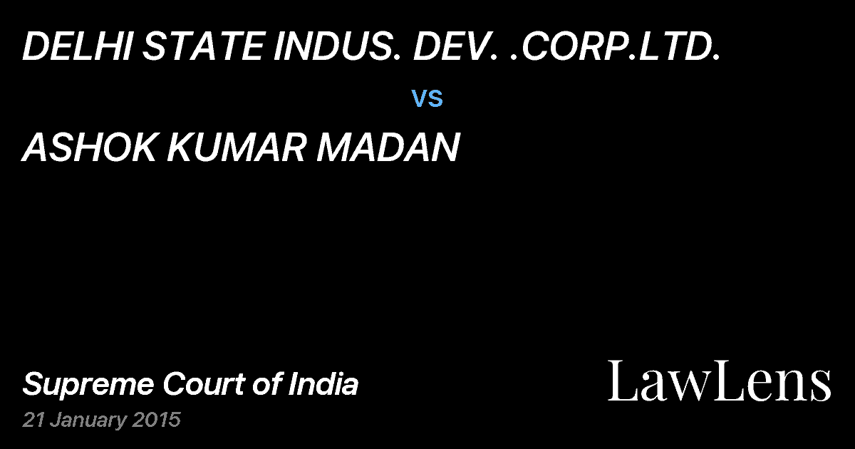 Preview image for DELHI STATE INDUS. DEV. .CORP.LTD. vs. ASHOK KUMAR MADAN