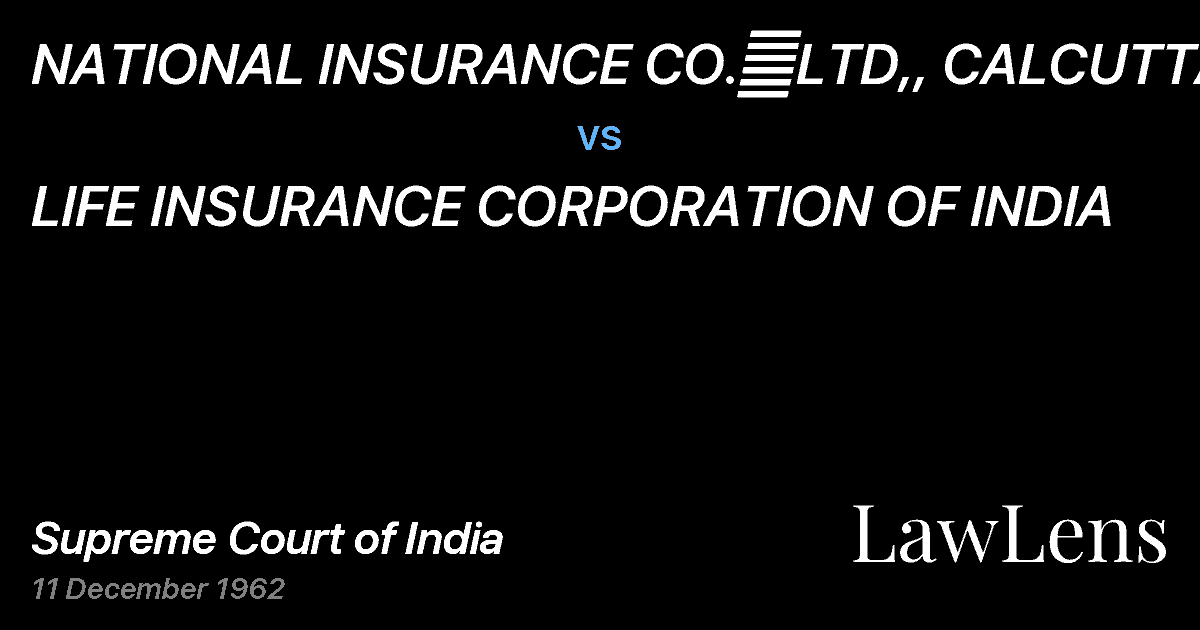 Preview image for NATIONAL INSURANCE CO.	LTD,, CALCUTTA vs. LIFE INSURANCE CORPORATION OF INDIA