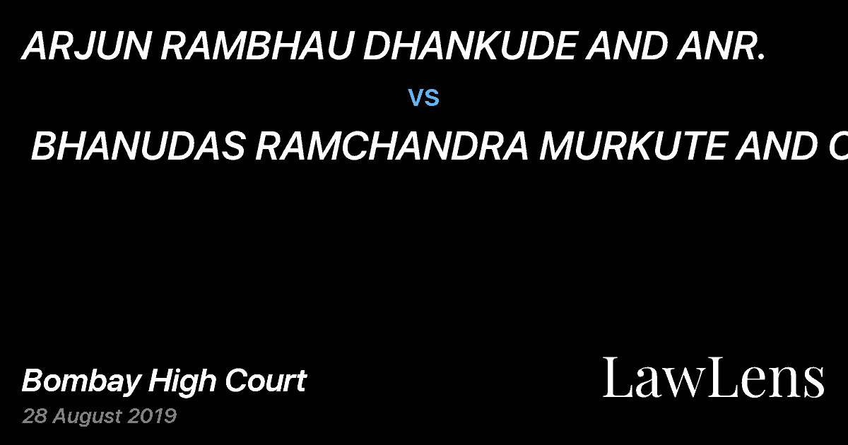 Preview image for ARJUN RAMBHAU DHANKUDE AND ANR. vs. BHANUDAS RAMCHANDRA MURKUTE AND ORS.