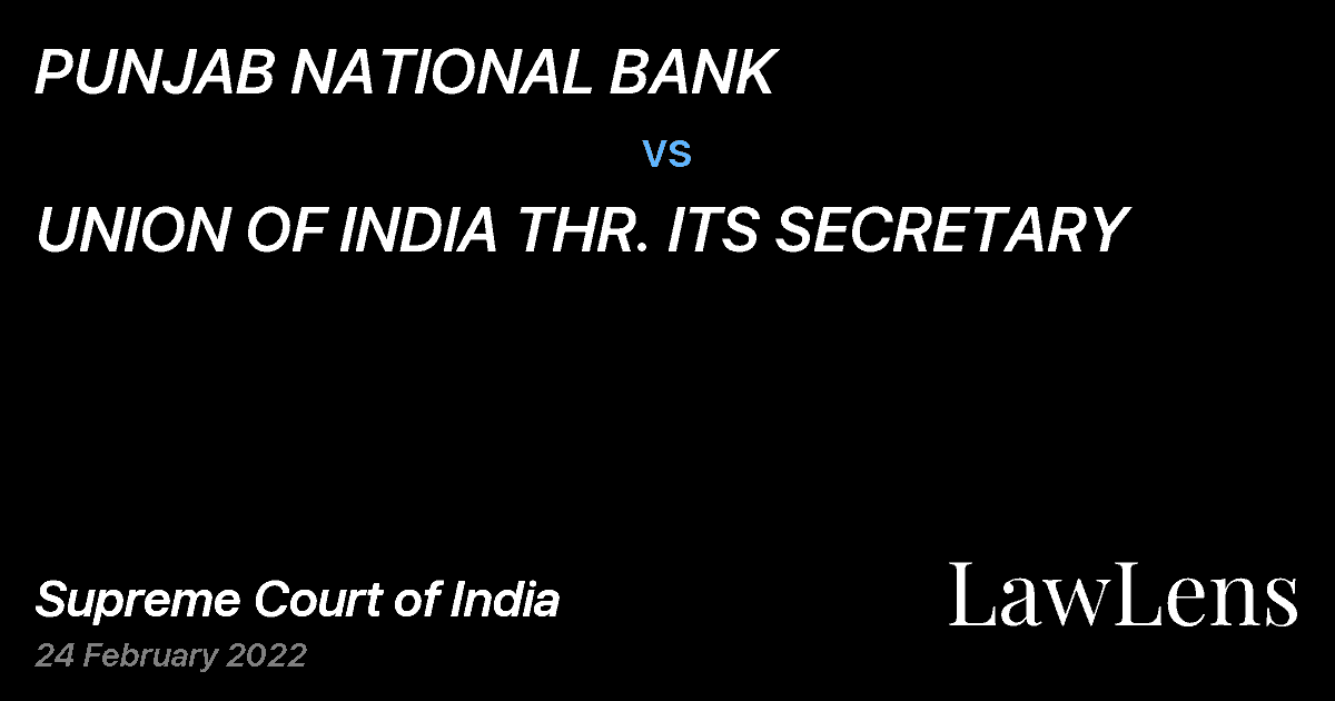 Preview image for PUNJAB NATIONAL BANK vs. UNION OF INDIA THR. ITS SECRETARY