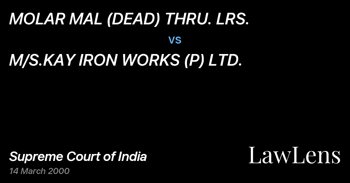 Preview image for MOLAR MAL (DEAD) THRU. LRS. vs. M/S.KAY IRON WORKS (P) LTD.