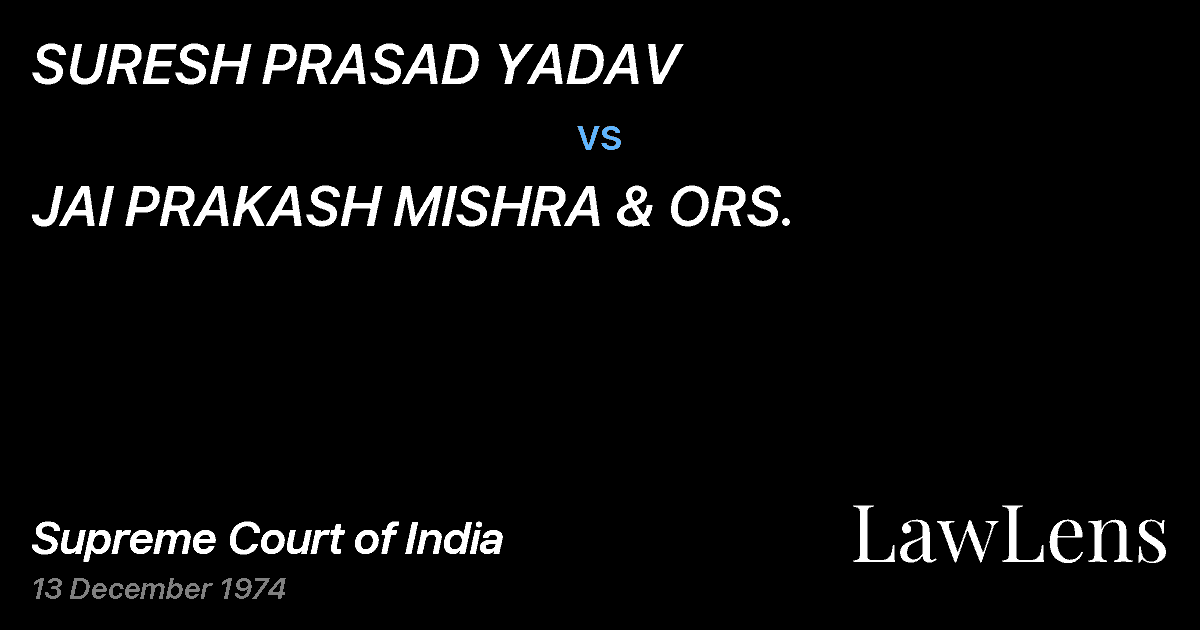 Preview image for SURESH PRASAD YADAV vs. JAI PRAKASH MISHRA & ORS.