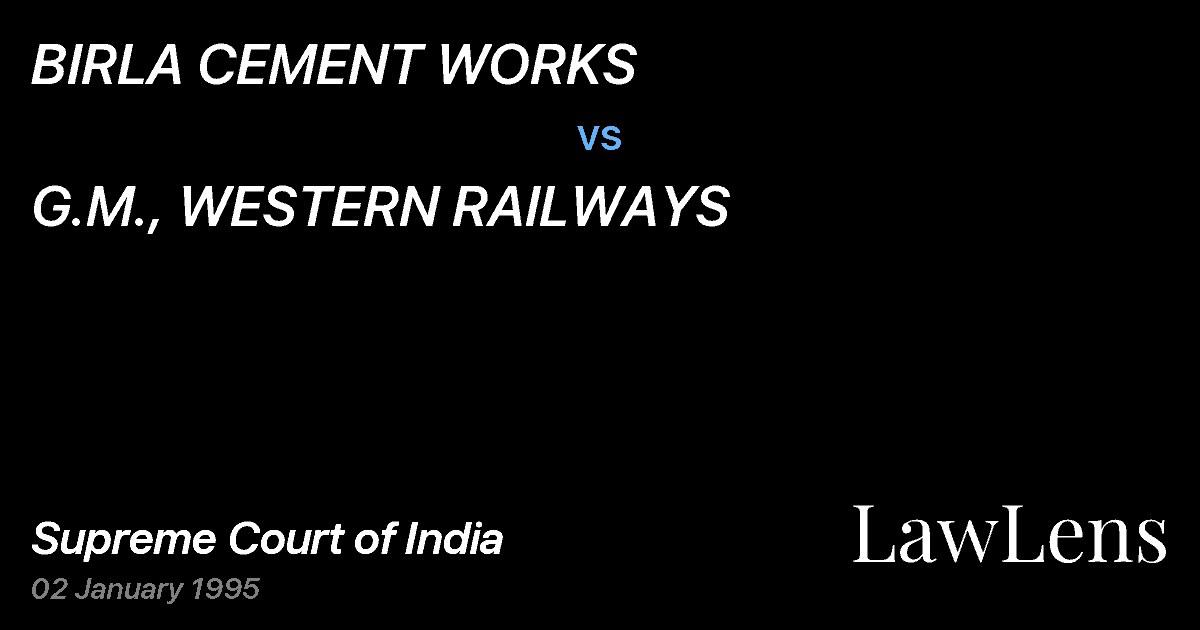 Preview image for BIRLA CEMENT WORKS vs. G.M., WESTERN RAILWAYS