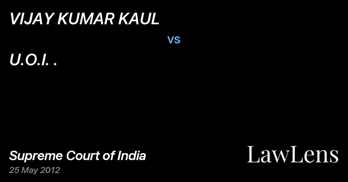 Preview image for VIJAY KUMAR KAUL vs. U.O.I. .