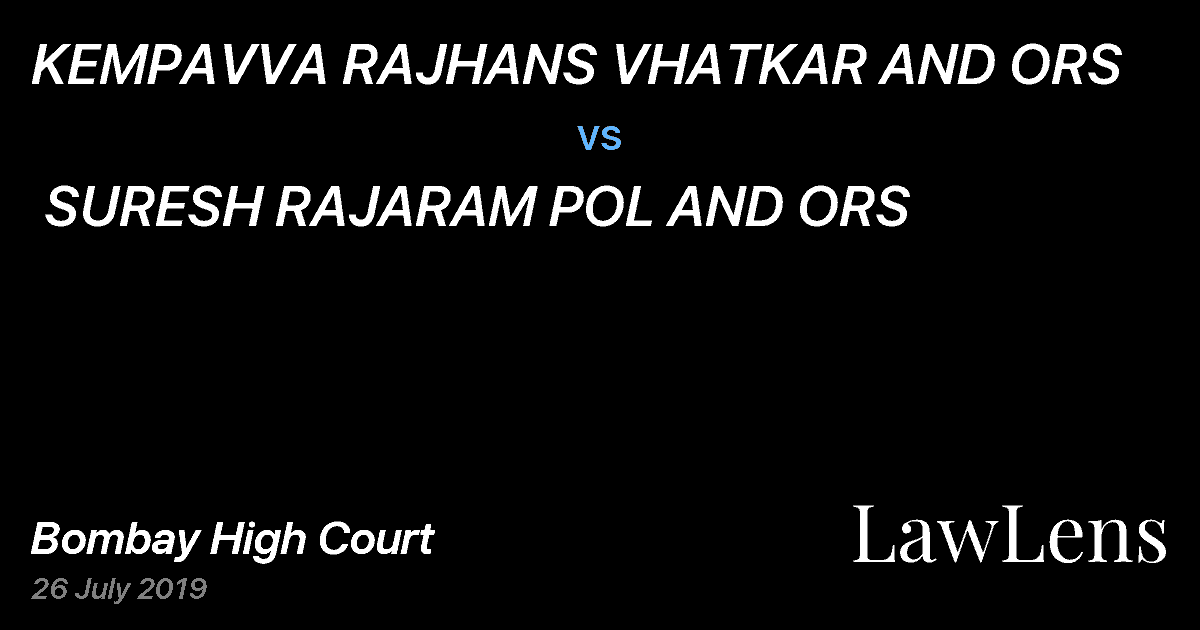 Preview image for KEMPAVVA RAJHANS VHATKAR AND ORS vs. SURESH RAJARAM POL AND ORS