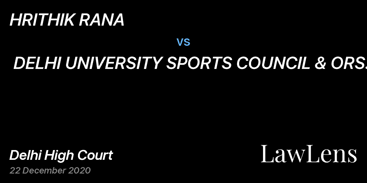 Preview image for HRITHIK RANA vs. DELHI UNIVERSITY SPORTS COUNCIL & ORS.