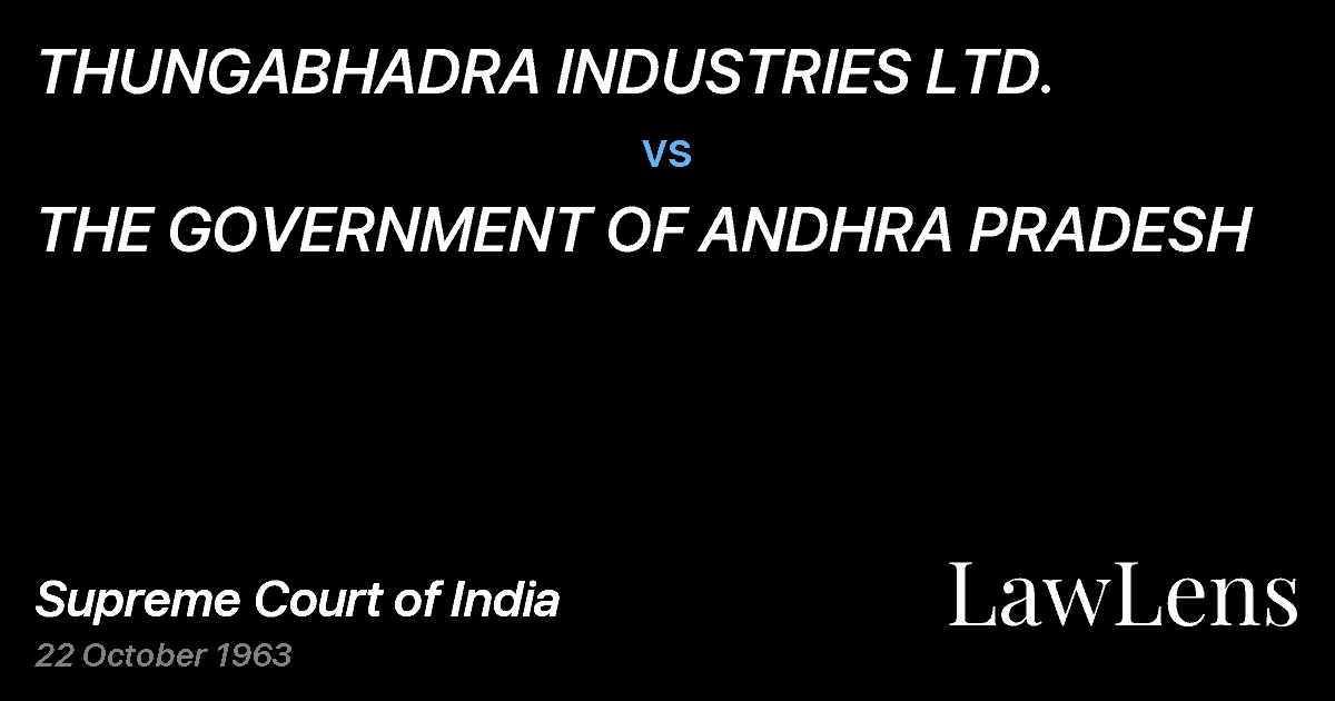 Preview image for THUNGABHADRA INDUSTRIES LTD. vs. THE GOVERNMENT OF ANDHRA PRADESH