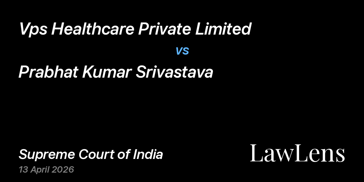 Preview image for Vps Healthcare Private Limited vs. Prabhat Kumar Srivastava
