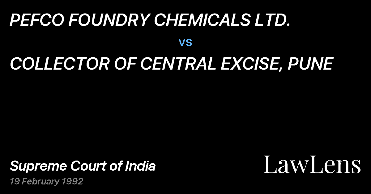 Preview image for PEFCO FOUNDRY CHEMICALS LTD. vs. COLLECTOR OF CENTRAL EXCISE, PUNE