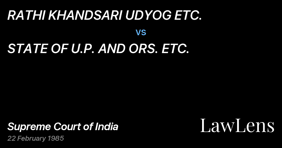 Preview image for RATHI KHANDSARI UDYOG ETC. vs. STATE OF U.P. AND ORS. ETC.