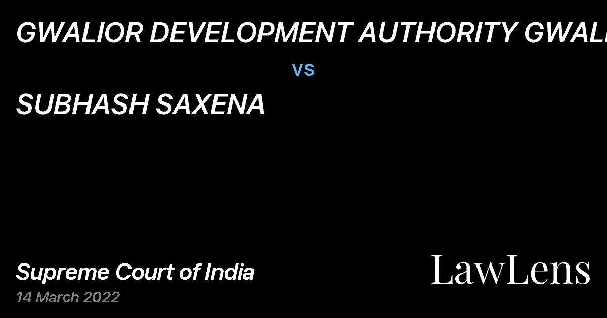 Preview image for GWALIOR DEVELOPMENT AUTHORITY GWALIOR vs. SUBHASH SAXENA