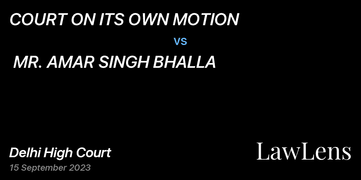Preview image for COURT ON ITS OWN MOTION  vs.  MR. AMAR SINGH BHALLA