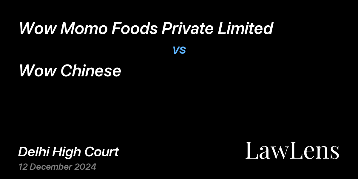 Preview image for Wow Momo Foods Private Limited vs. Wow Chinese