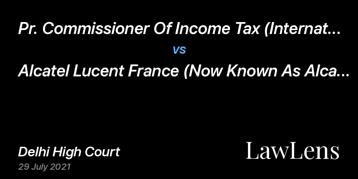 Preview image for Pr. Commissioner Of Income Tax (International Taxation) -1 vs. Alcatel Lucent France (Now Known As Alcatel Lucent Intl.)