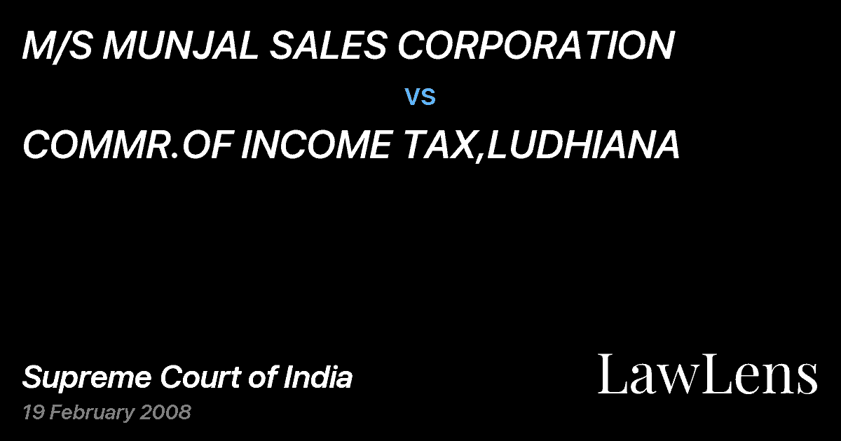 Preview image for M/S MUNJAL SALES CORPORATION vs. COMMR.OF INCOME TAX,LUDHIANA