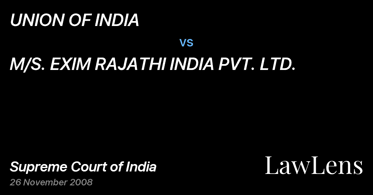 Preview image for UNION OF INDIA vs. M/S. EXIM RAJATHI INDIA PVT. LTD.
