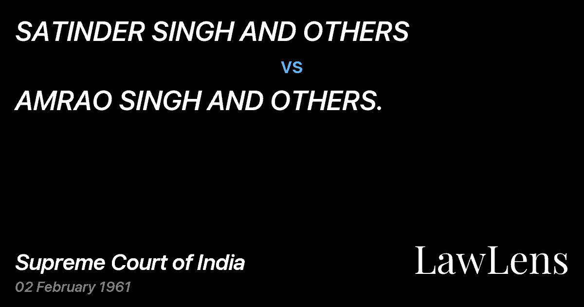 Preview image for SATINDER SINGH AND OTHERS vs. AMRAO SINGH AND OTHERS.