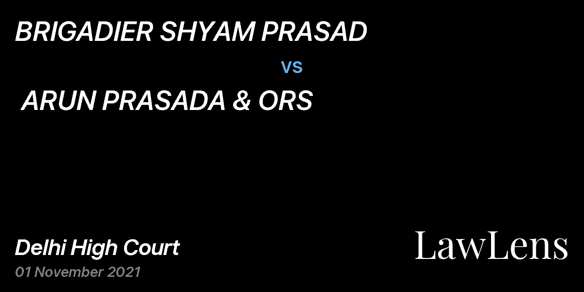 Preview image for BRIGADIER SHYAM PRASAD  vs.  ARUN PRASADA & ORS