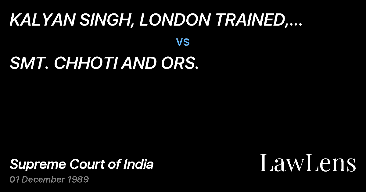 Preview image for KALYAN SINGH, LONDON TRAINED, CUTTER,JOHRI BAZAR, JAIPUR vs. SMT. CHHOTI AND ORS.
