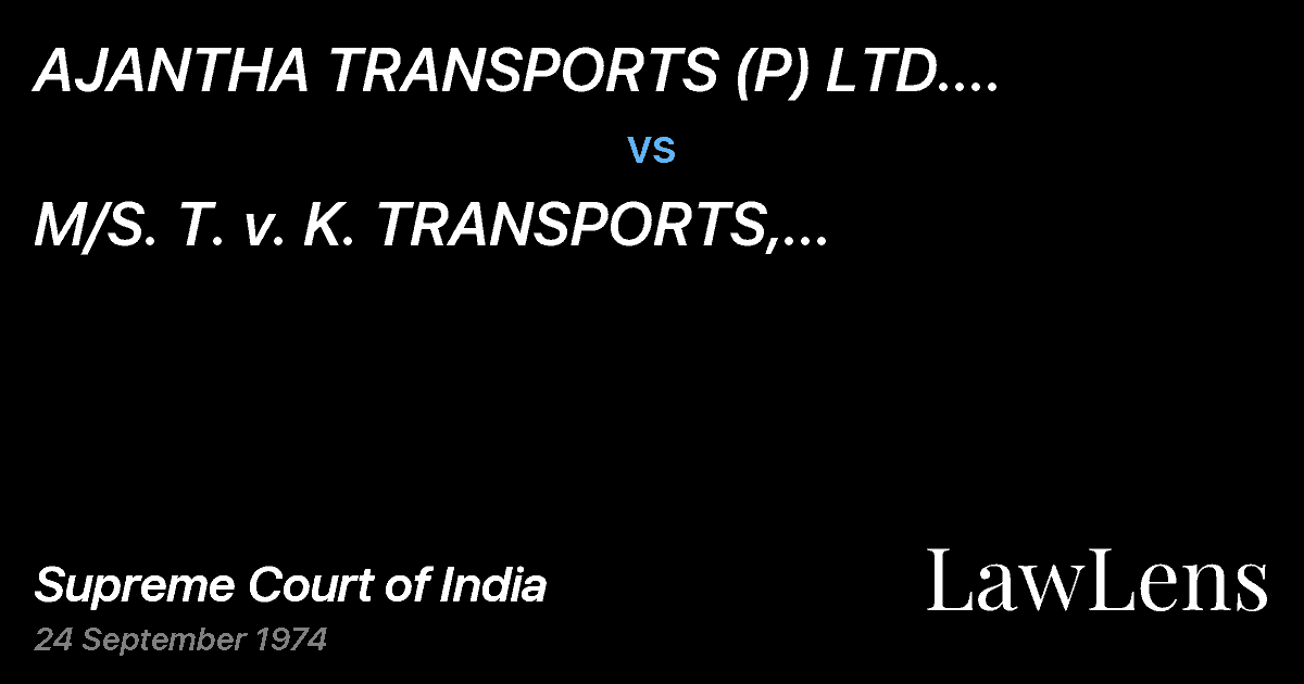 Preview image for AJANTHA TRANSPORTS (P) LTD.  COIMBATORE ETC. vs. M/S.  T. v.  K. TRANSPORTS, PULAMPATTTI, COIMBATORE,DISTT.