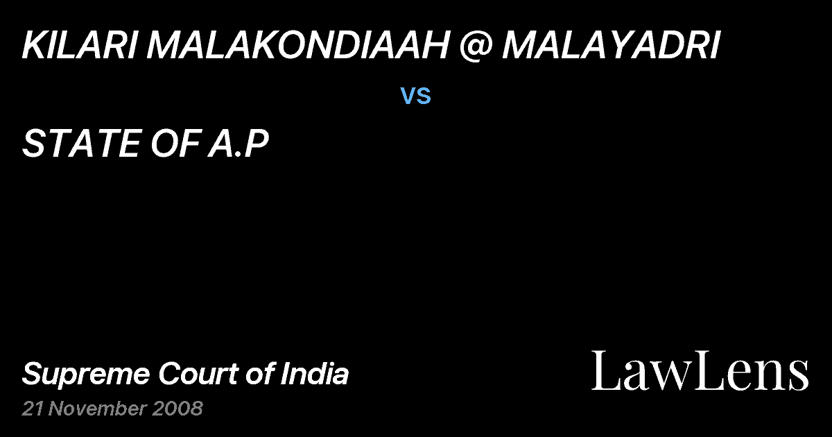 Preview image for KILARI MALAKONDIAAH @ MALAYADRI vs. STATE OF A.P