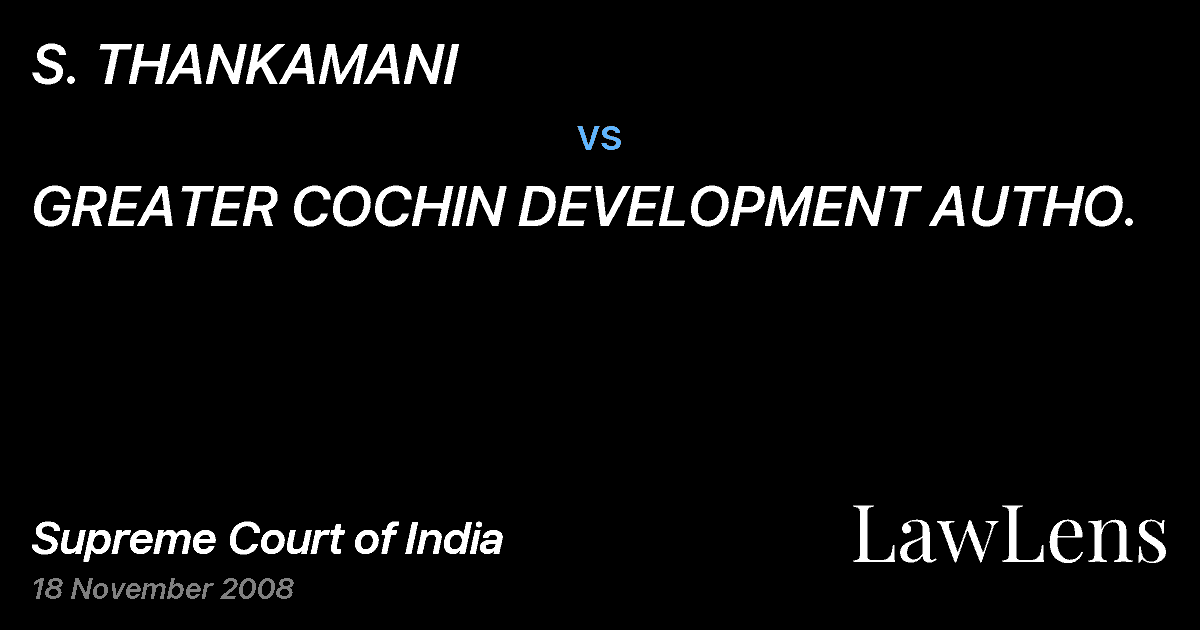 Preview image for S. THANKAMANI vs. GREATER COCHIN DEVELOPMENT AUTHO.