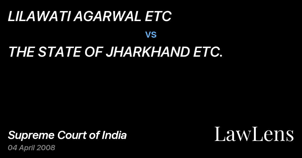 Preview image for LILAWATI AGARWAL ETC vs. THE STATE OF JHARKHAND ETC.