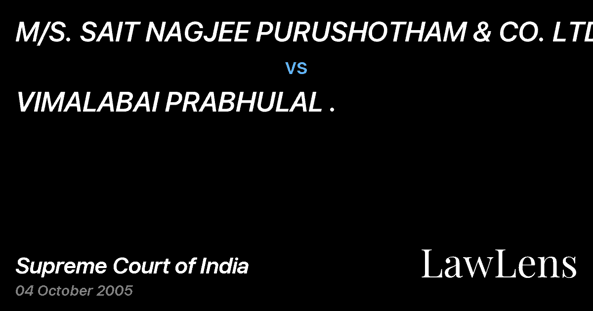 Preview image for M/S. SAIT NAGJEE PURUSHOTHAM & CO. LTD. vs. VIMALABAI PRABHULAL .