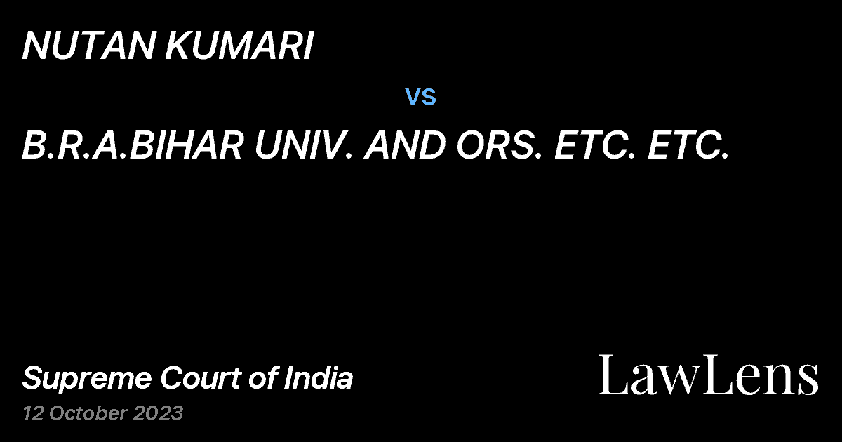 Preview image for NUTAN KUMARI vs. B.R.A.BIHAR UNIV. AND ORS. ETC. ETC.