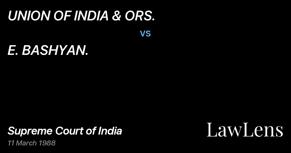 Preview image for UNION OF INDIA & ORS. vs. E. BASHYAN.