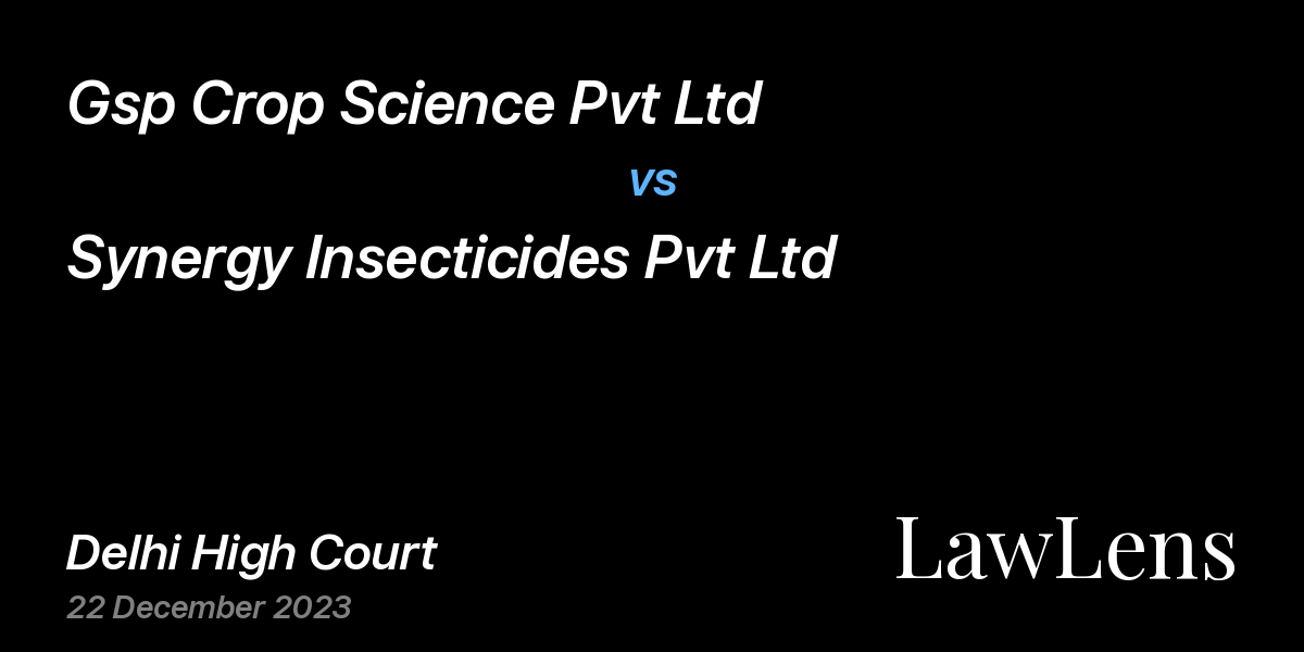 Preview image for Gsp Crop Science Pvt Ltd vs. Synergy Insecticides Pvt Ltd