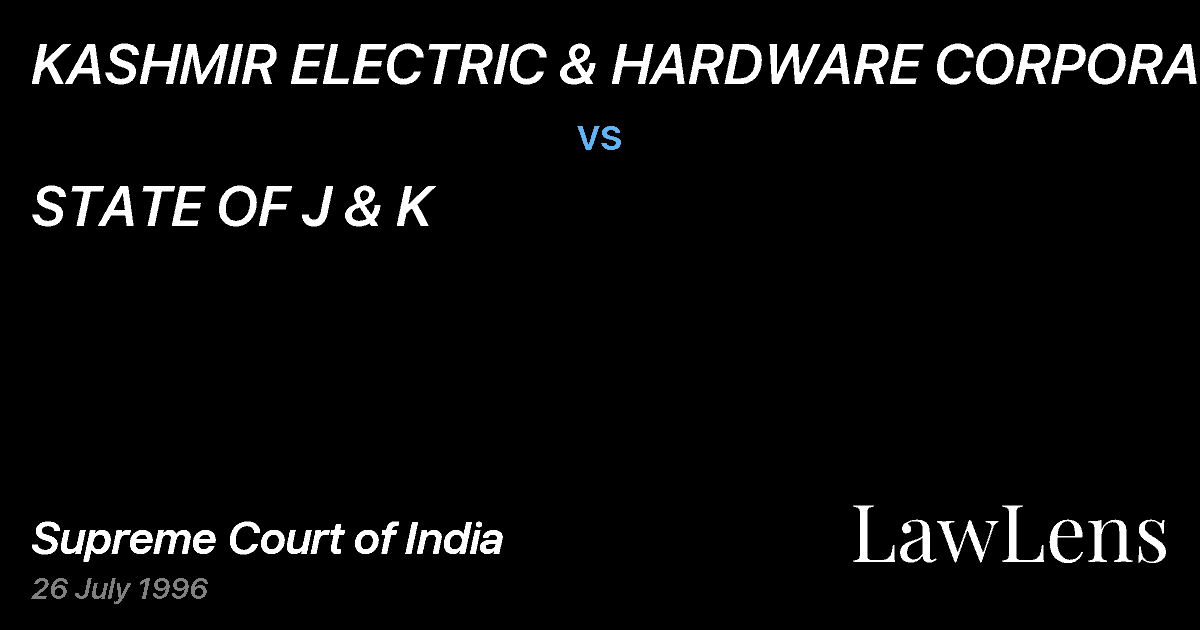 Preview image for KASHMIR ELECTRIC & HARDWARE CORPORATION vs. STATE OF J & K