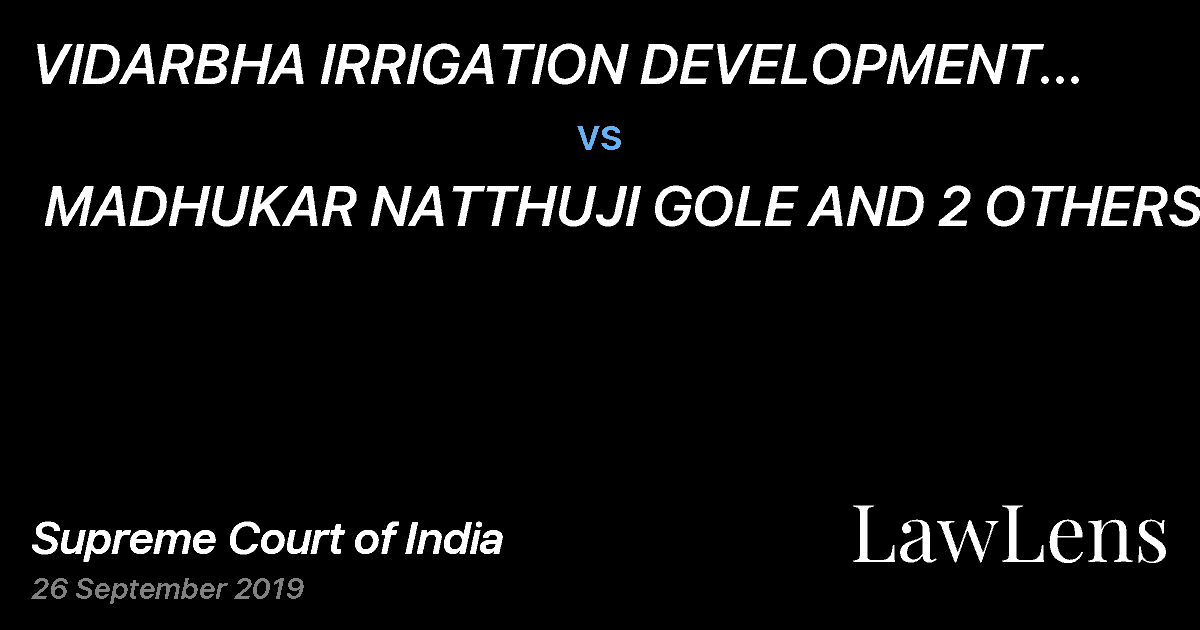Preview image for VIDARBHA IRRIGATION DEVELOPMENT CORPORATION, THR. EXECUTIVE ENGINEER, PUSAD, DIST. YAVATMAL.  vs.  MADHUKAR NATTHUJI GOLE AND 2 OTHERS.