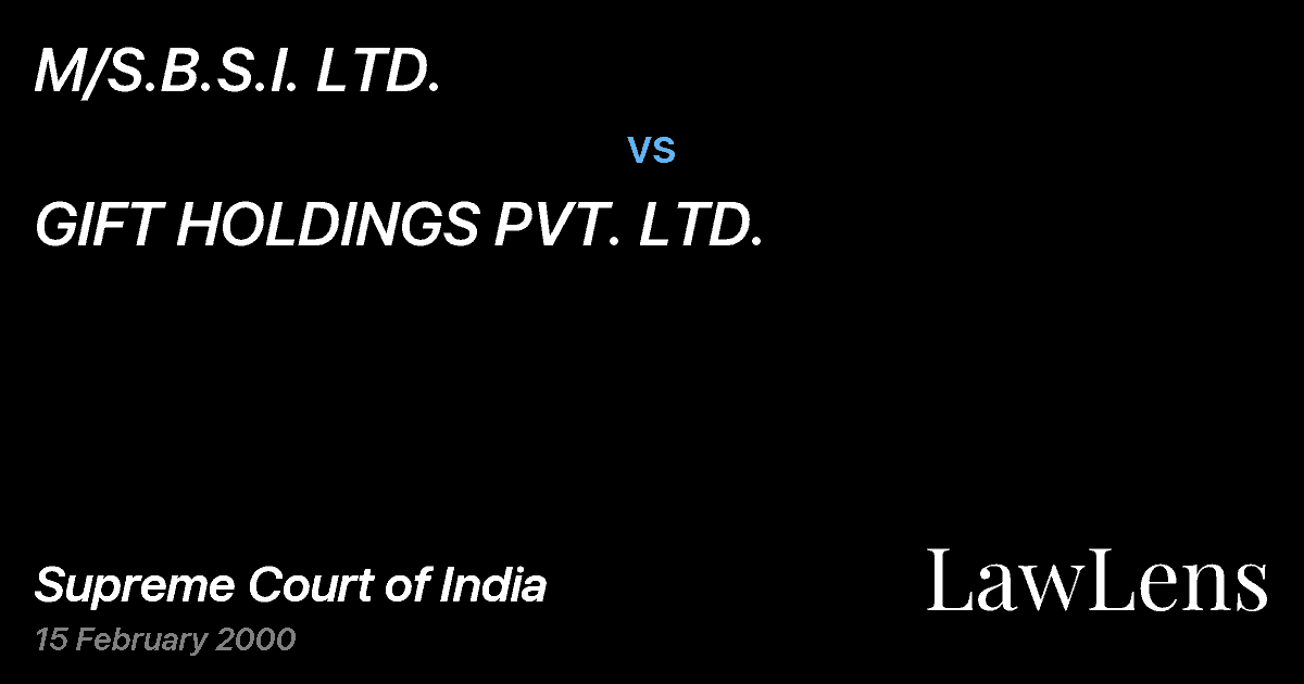 Preview image for M/S.B.S.I. LTD. vs. GIFT HOLDINGS PVT. LTD.