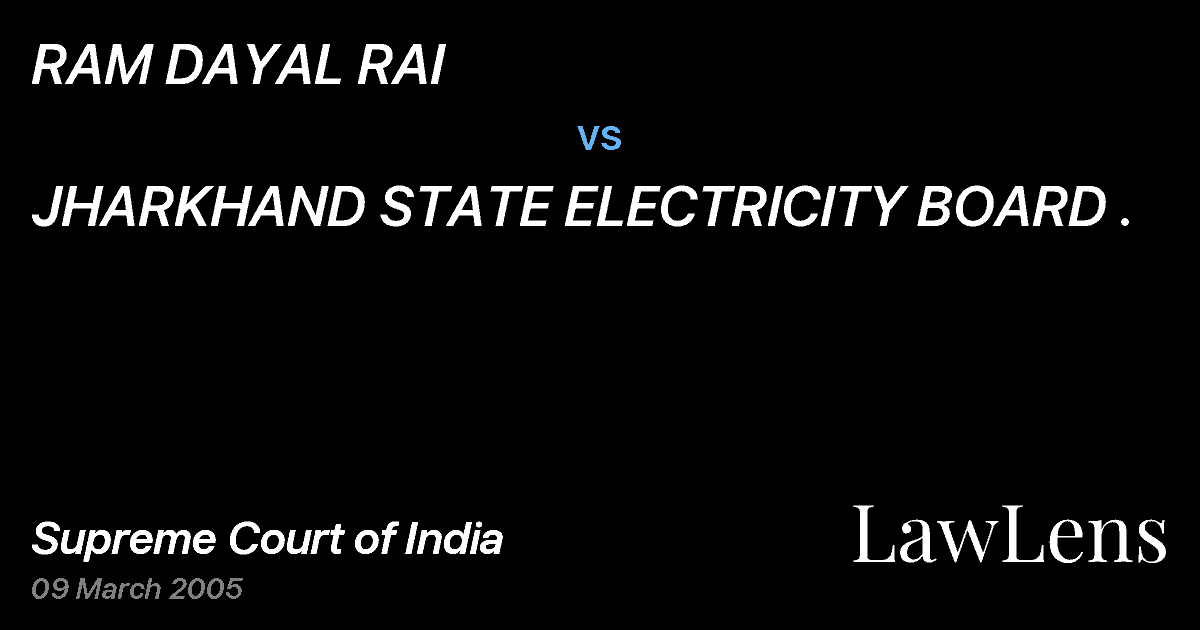 Preview image for RAM DAYAL RAI vs. JHARKHAND STATE ELECTRICITY BOARD .