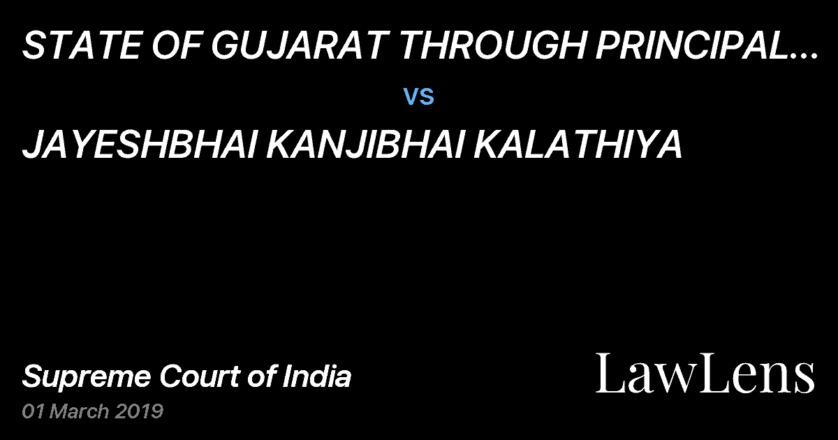 Preview image for STATE  OF GUJARAT THROUGH PRINCIPAL SECRETARY vs. JAYESHBHAI KANJIBHAI KALATHIYA