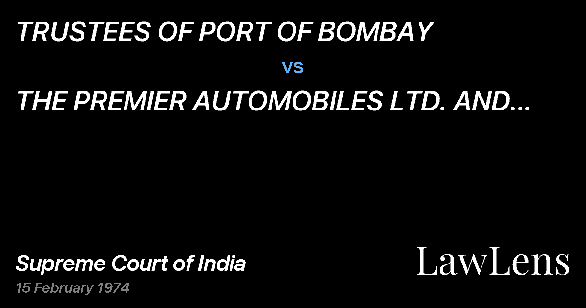 Preview image for TRUSTEES OF PORT OF BOMBAY vs. THE PREMIER AUTOMOBILES LTD.  AND ANOTHER