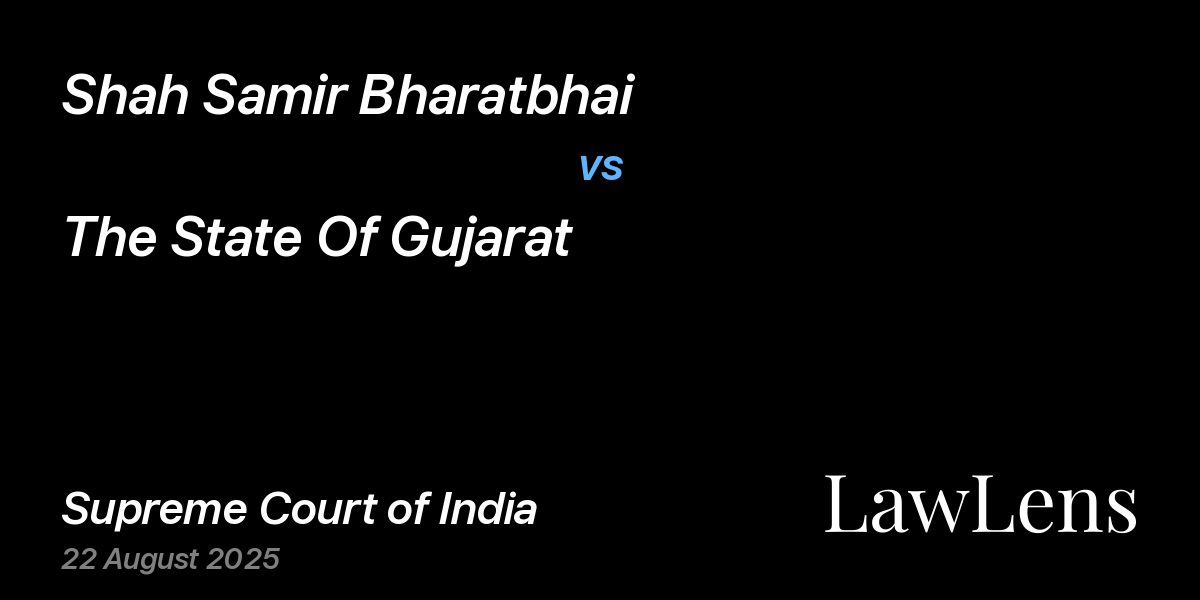 Preview image for SHAH SAMIR BHARATBHAI vs. THE STATE OF GUJARAT