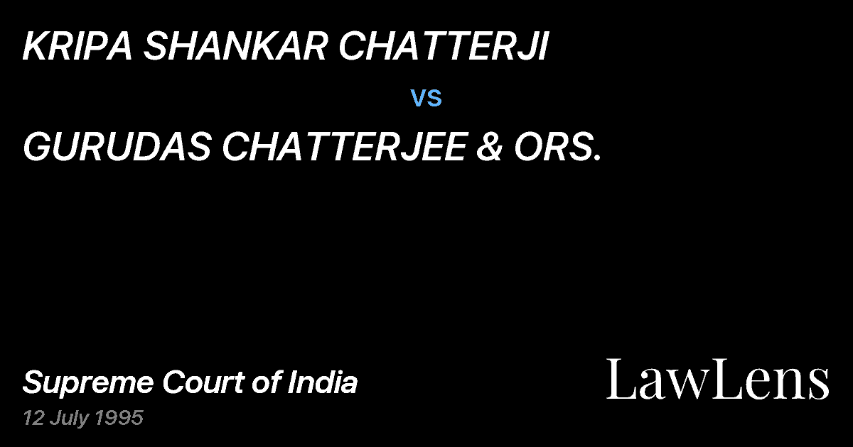 Preview image for KRIPA SHANKAR CHATTERJI vs. GURUDAS CHATTERJEE & ORS.