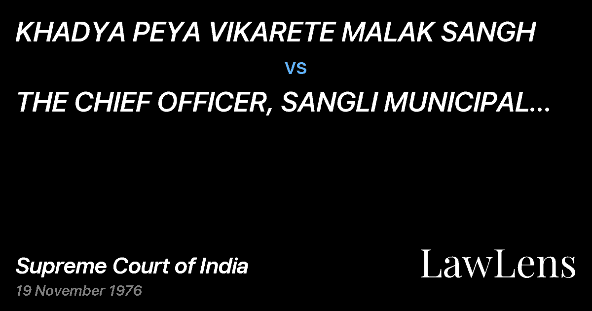 Preview image for KHADYA PEYA VIKARETE MALAK SANGH vs. THE CHIEF OFFICER, SANGLI MUNICIPAL COUNCIL & ANR.