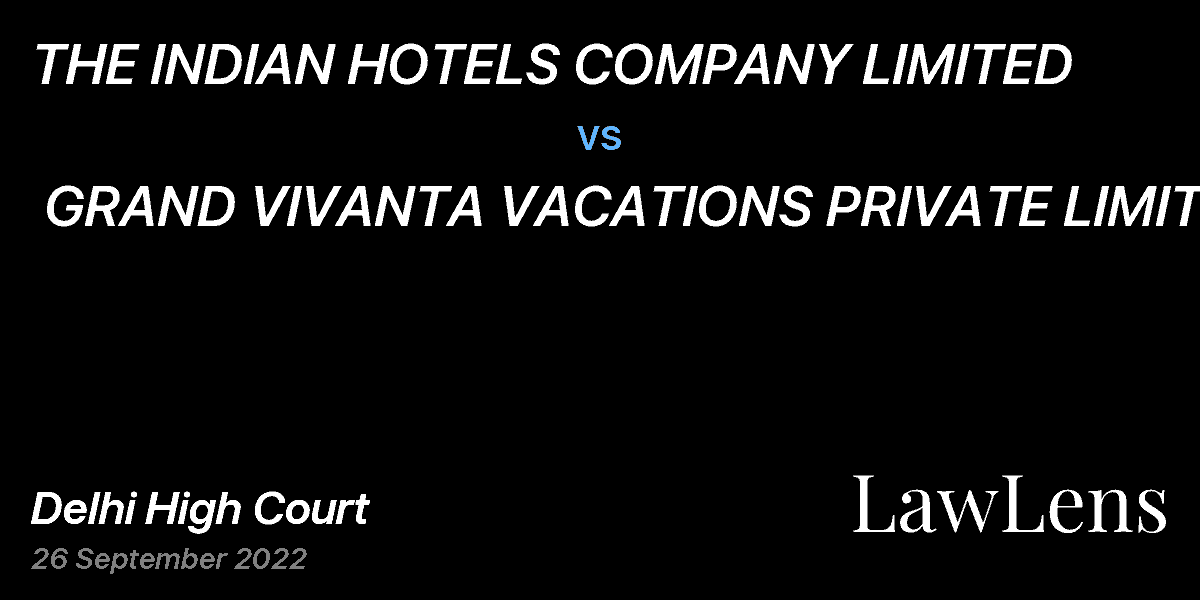 Preview image for THE INDIAN HOTELS COMPANY LIMITED  vs.  GRAND VIVANTA VACATIONS PRIVATE LIMITED