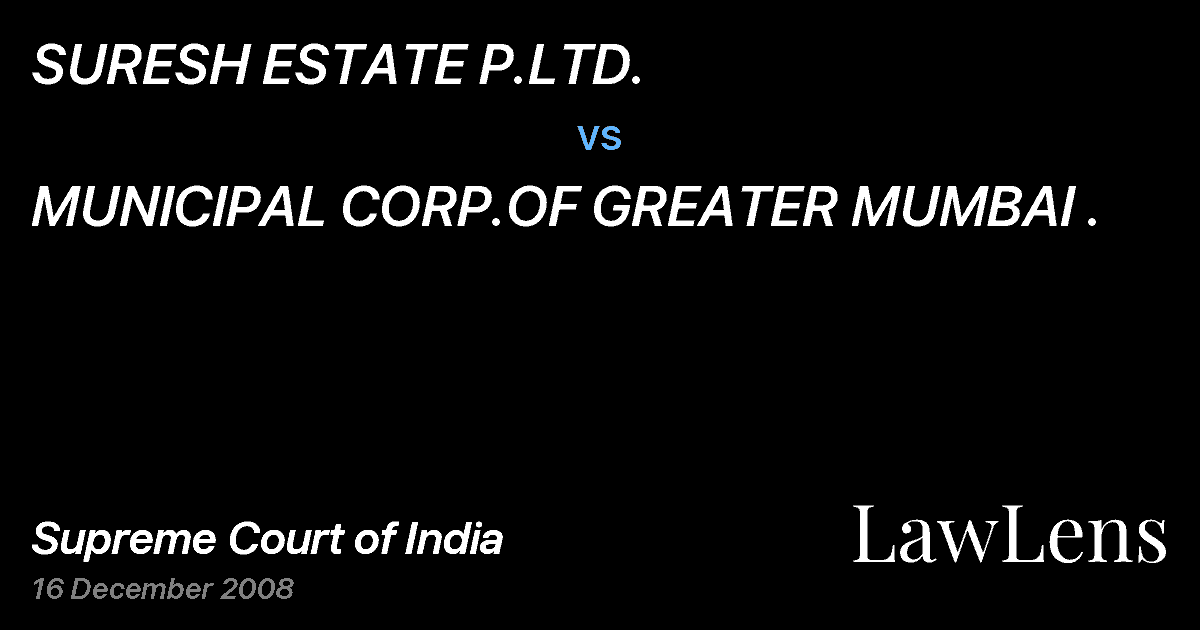 Preview image for SURESH ESTATE P.LTD. vs. MUNICIPAL CORP.OF GREATER MUMBAI .