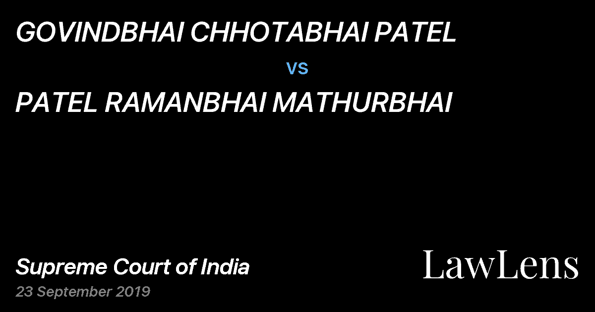 Preview image for GOVINDBHAI CHHOTABHAI PATEL vs. PATEL RAMANBHAI MATHURBHAI