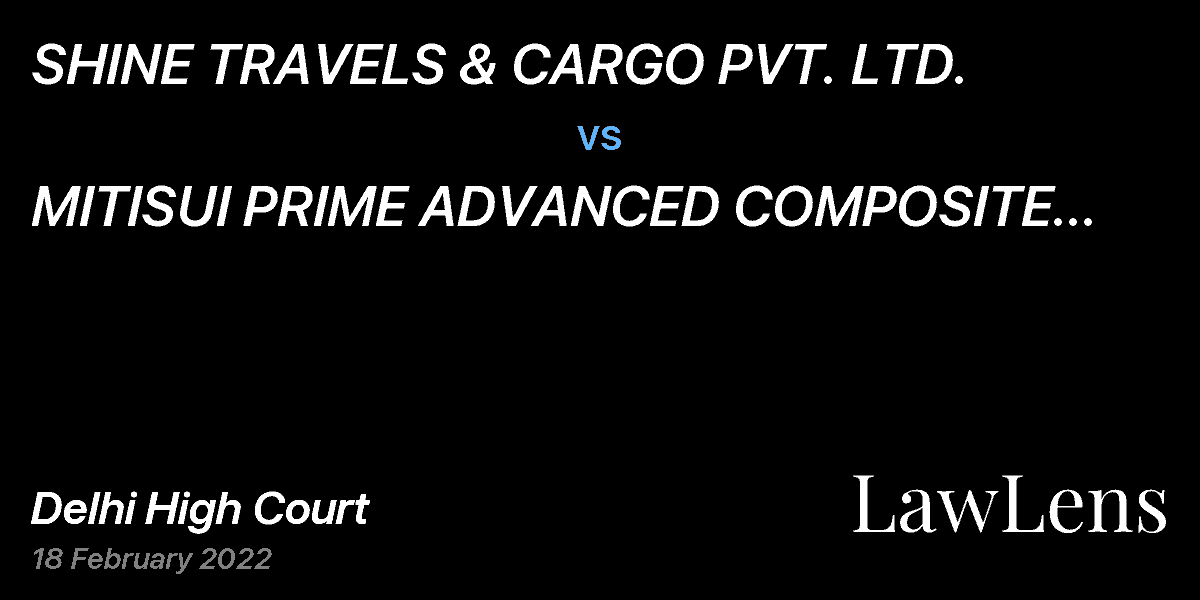 Preview image for SHINE TRAVELS & CARGO PVT. LTD.  vs.  MITISUI PRIME ADVANCED COMPOSITE INDIA LTD.