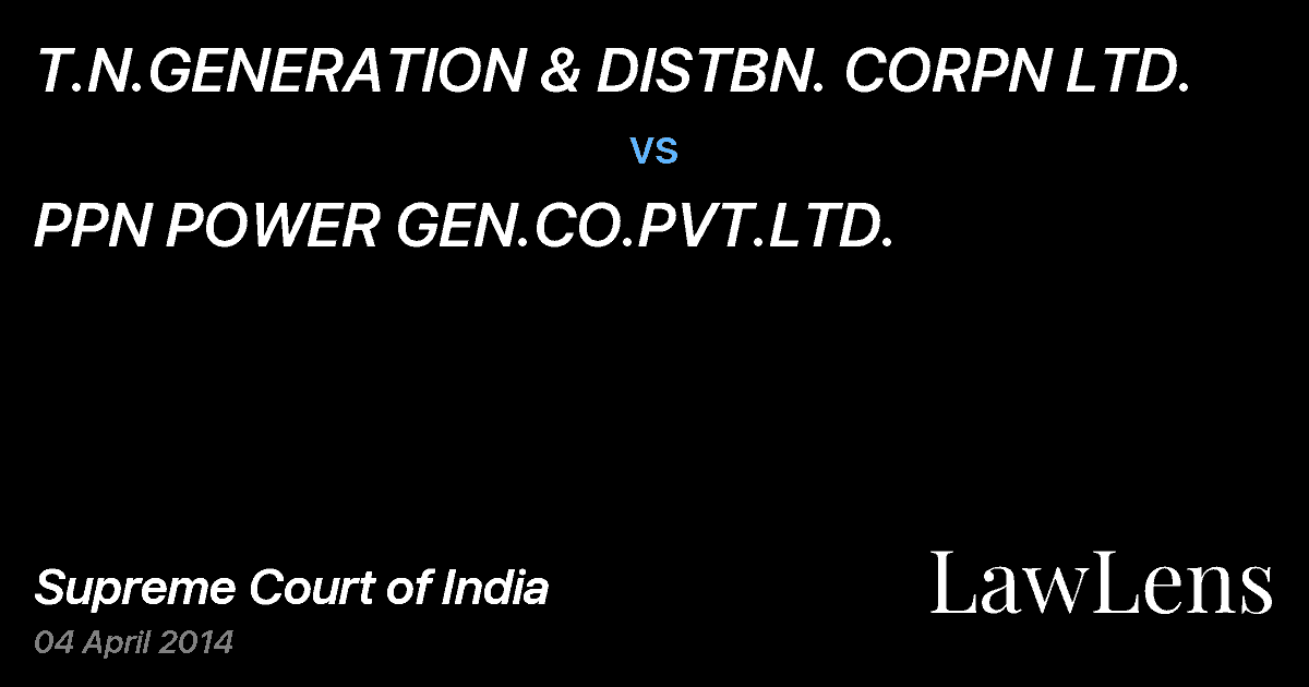 Preview image for T.N.GENERATION & DISTBN. CORPN LTD. vs. PPN POWER GEN.CO.PVT.LTD.