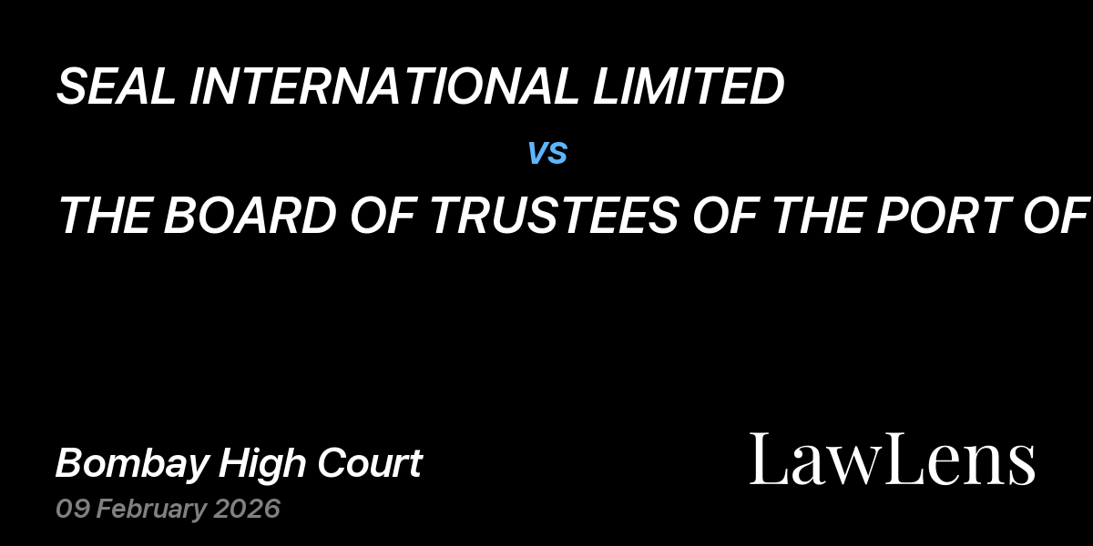 Preview image for SEAL INTERNATIONAL LIMITED vs. THE BOARD OF TRUSTEES OF THE PORT OF BOMBAY