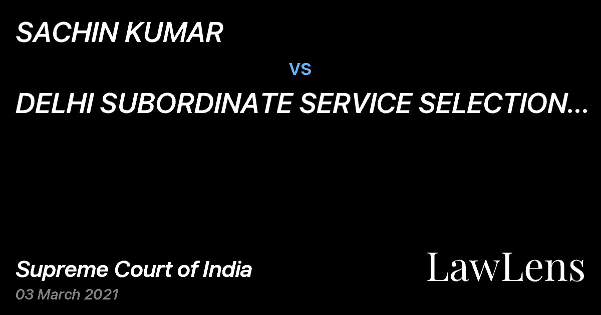 Preview image for SACHIN KUMAR vs. DELHI SUBORDINATE SERVICE SELECTION BOARD (DSSSB)